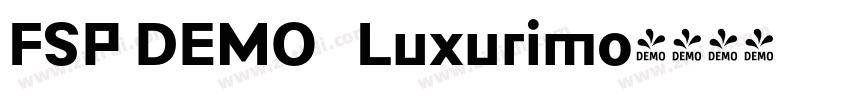 FSP DEMO   Luxurimo字体转换